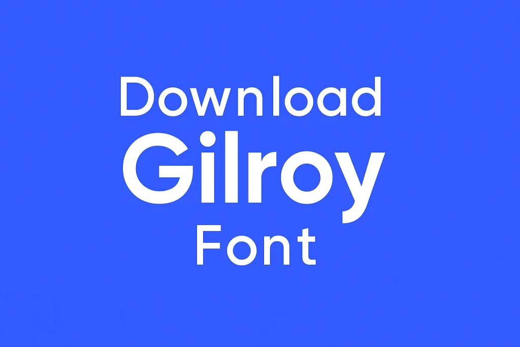 Gilroy Font
