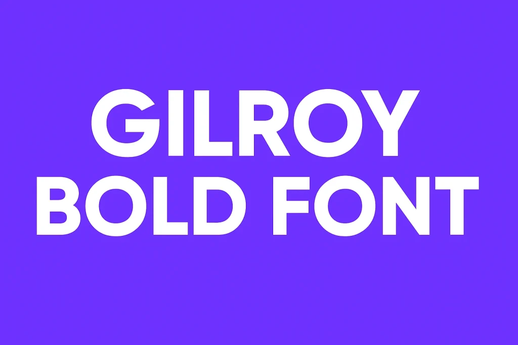Gilroy Bold Font
