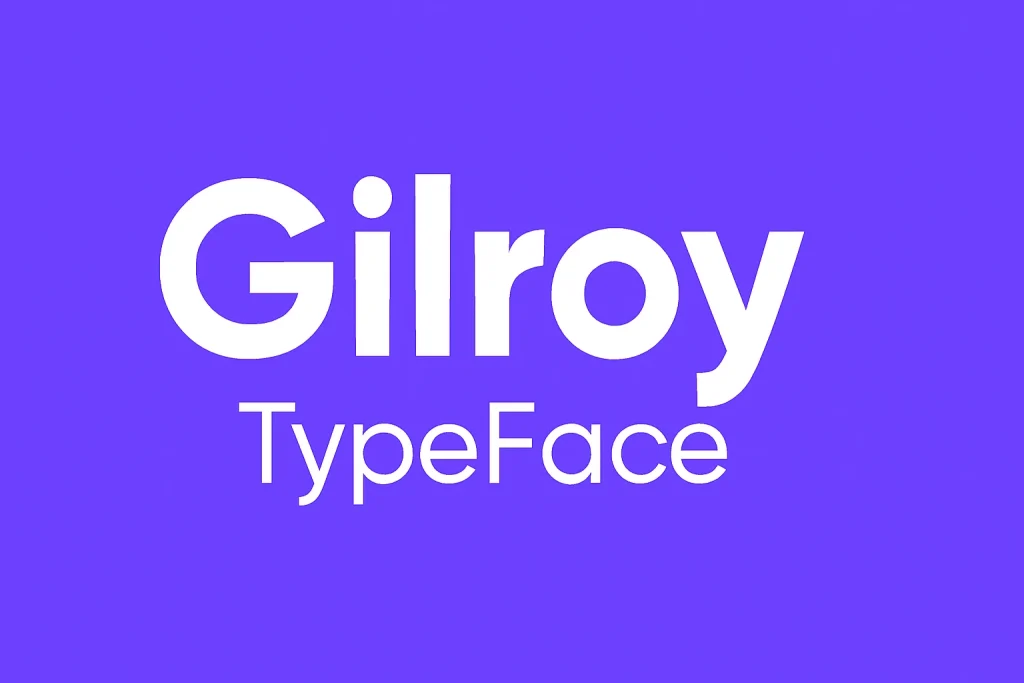 Gilroy Typeface