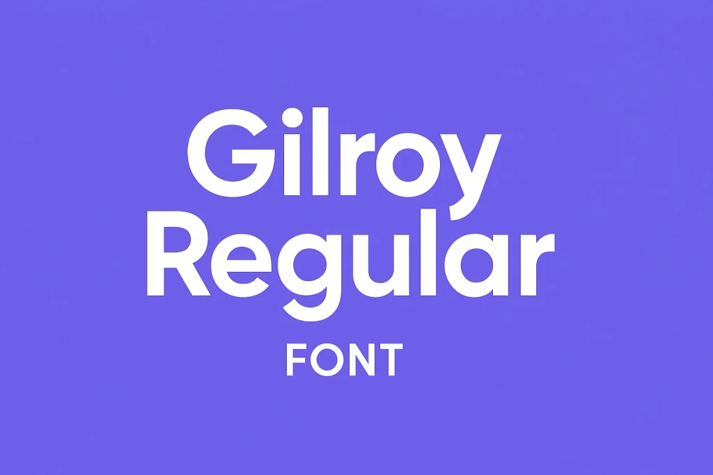 Gilroy Regular Font