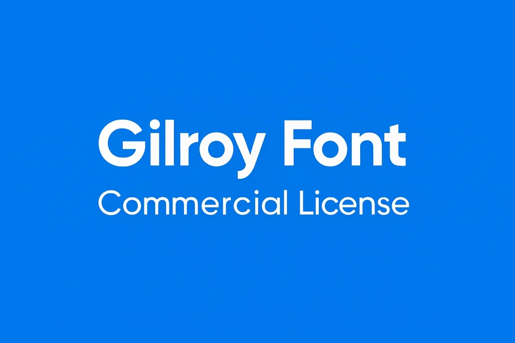 Gilroy Font Commercial License